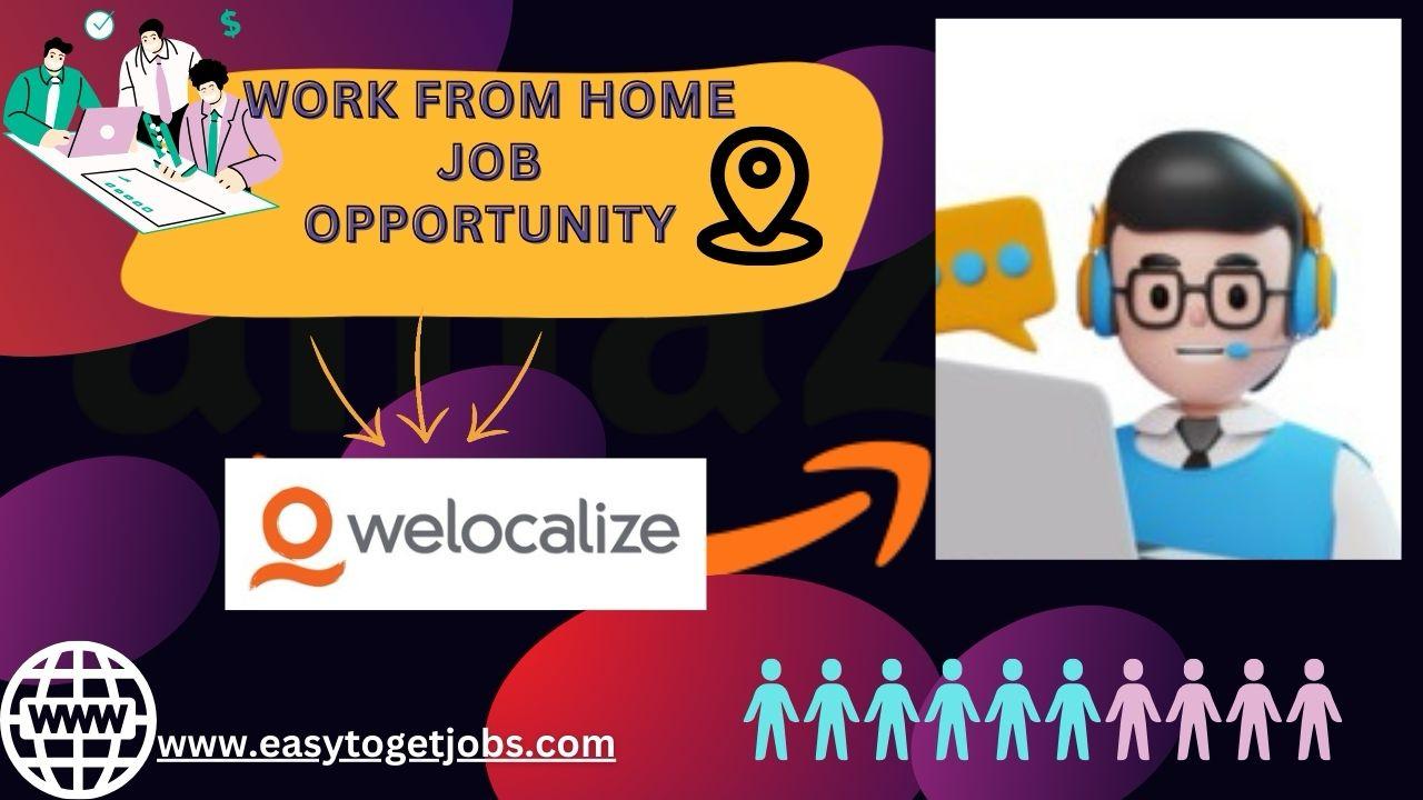 WELOCALIZEQ recruitment work from home job opportunity for freshers and experienced 2024, easytogetjobs