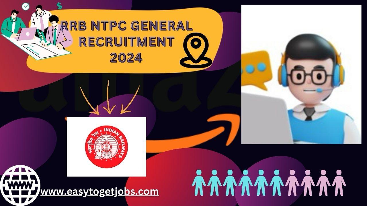 RRB NTPC Recruitment Notification 2024, 12th pass, Central Government job, easytogetjobs