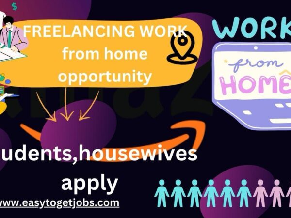 Freelancing work from home job opportunity in 2025, easytogetjobs