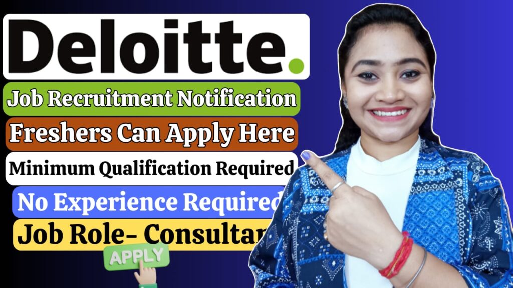 Deloitte hiring for the year 2025 for consultant post